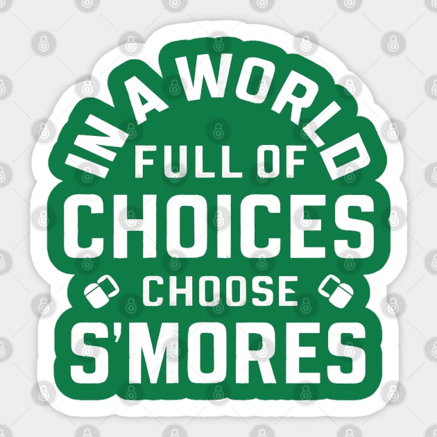 In world full of choice's Choose S'mores Sticker by NomiCrafts